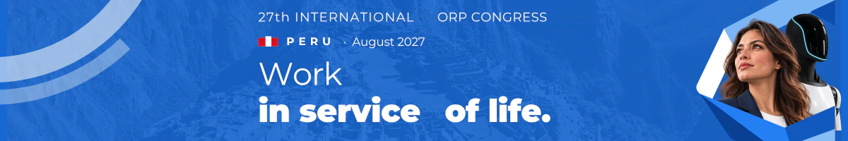 27th International ORP Congress. Peru, August 2027. Work in service of life.