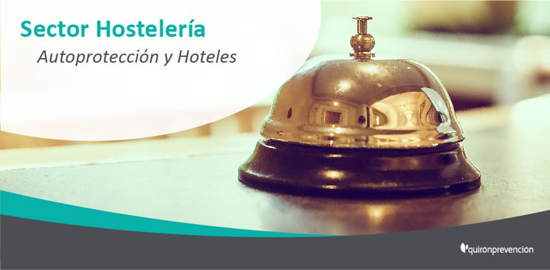Plan de Autoprotección en el sector hotelero. Una larga historia
