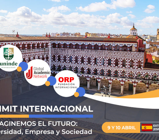 summit internacional Badajoz 9 de abril Reimaginemos el futuro: Universidad, Empresa y Sociedad