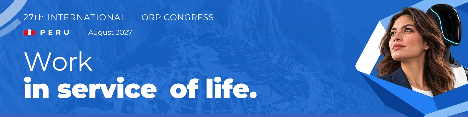 orp-2027-en-desktop-optimized 27th International ORP Congress — Peru, August 2027. Work in service of life.